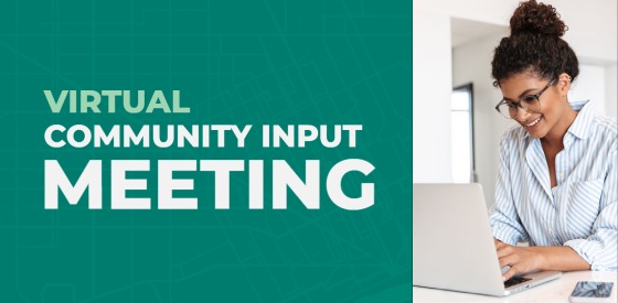 Virtual Community Input Meeting