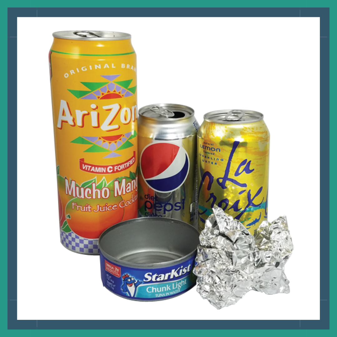 pop cans, tuna can and aluminum foil
