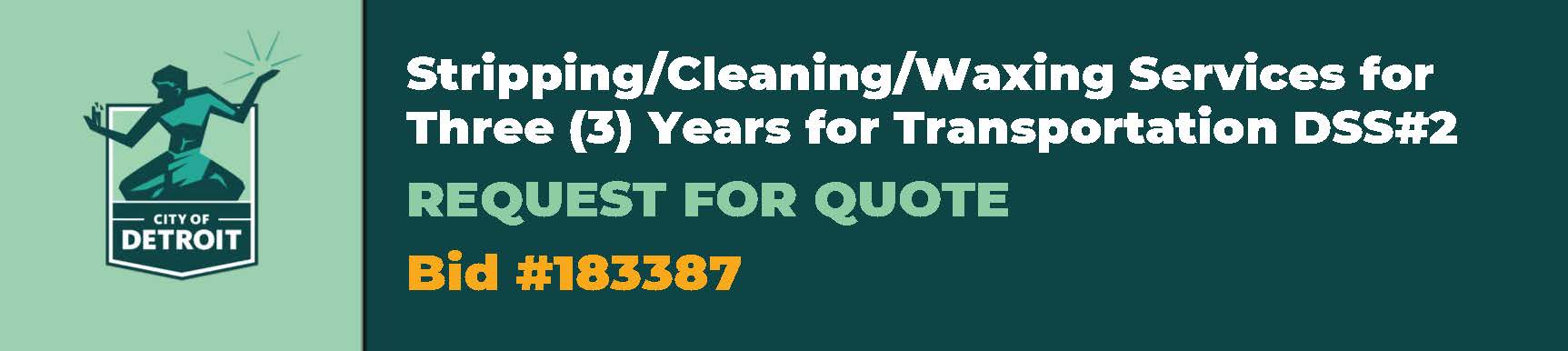 Stripping/Cleaning/Waxing Services for Three (3) Years for Transportation DSS#2