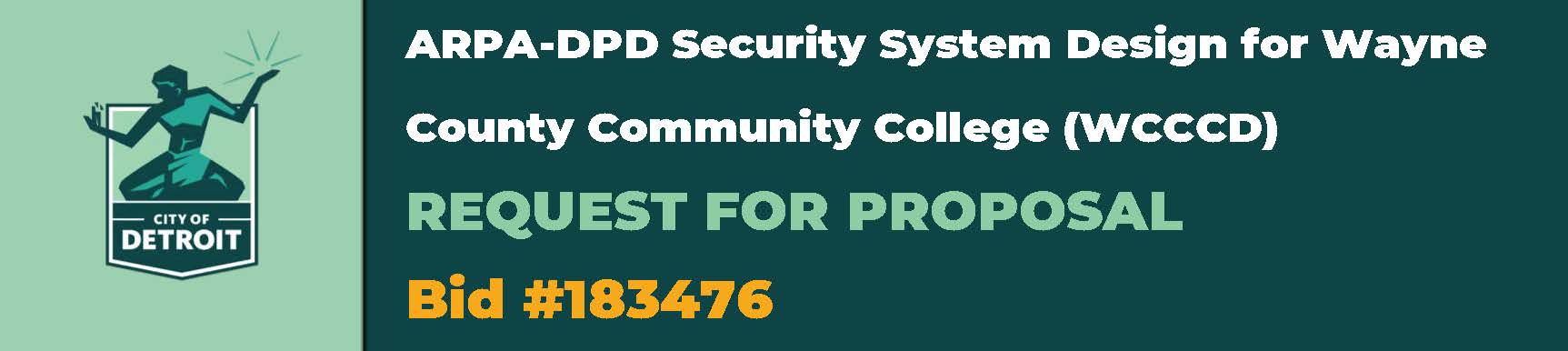 ARPA-DPD Security System Design for Wayne County Community College (WCCCD)