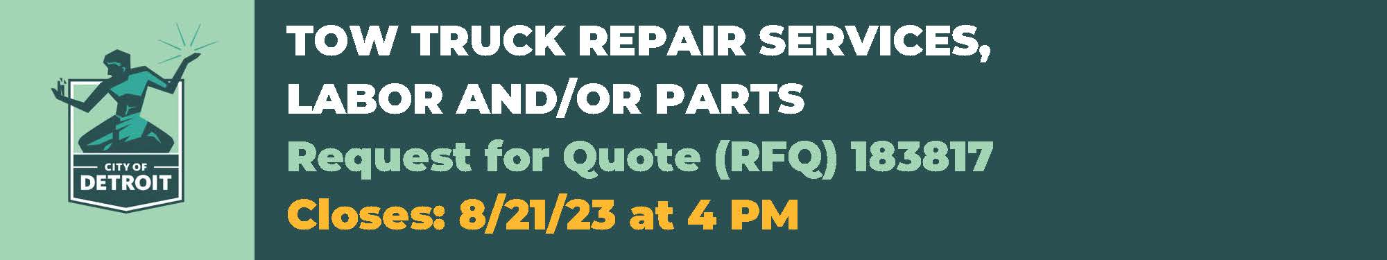 Take Part: TOW TRUCK REPAIR SERVICES, LABOR AND/OR PARTS