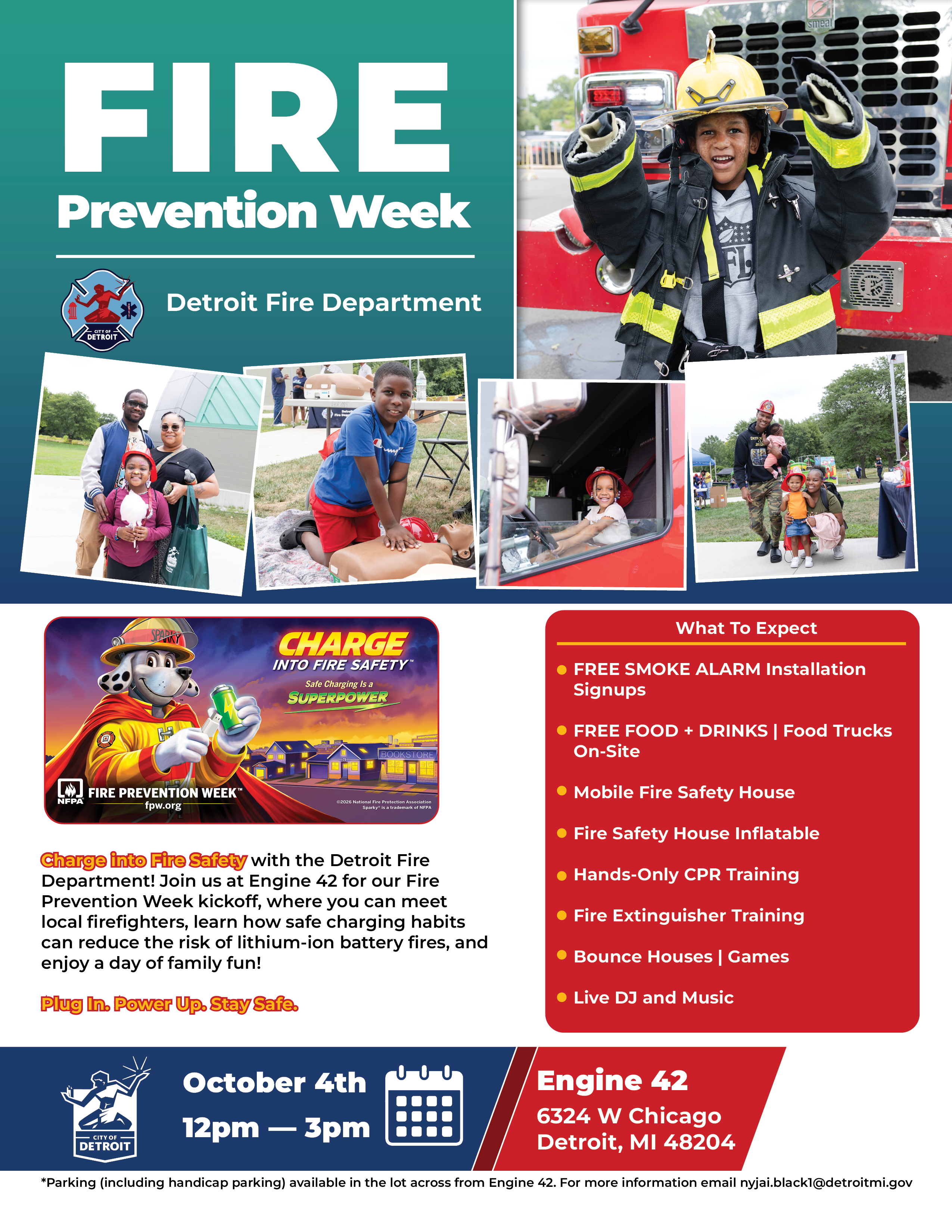 This flyer explains where residents can go to participate in the Detroit Fire Department's Fire Prevention Week. Come to Engine 42 on October 4th from 12pm - 3pm.
